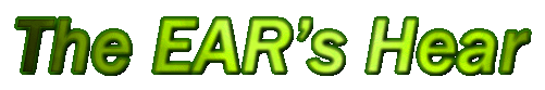 The E.A.R. is Here